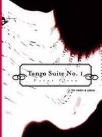 Tango Suite No. 1, violin and piano. Partition et partie.