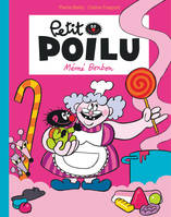 Petit Poilu Poche - Tome 4 - Mémé Bonbon