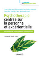 Psychothérapie centrée sur la personne et expérientielle, Fondements et développements contemporains