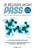 Je réussis mon PASS 2022-2023 - Tous les secrets du Parcours Accès Spécifique Santé, Tous les secrets du Parcours Accès Spécifique Santé