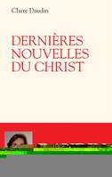 DERNIERES NOUVELLES DU CHRIST