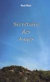 Secrétaire des Anges Tome I