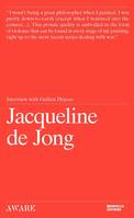 Jacqueline de Jong, Interview with gallien déjean