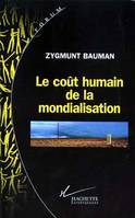 Le coût humain de la mondialisation