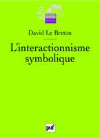 l'interactionnisme symbolique (2ed)