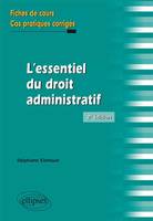 L’essentiel du droit adminstratif. Fiches de cours et cas pratiques corrigés. 2e édition