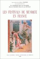 Les festivals de musique en France, actes du colloque tenu au Musée du Biterrois le 4 octobre 1997