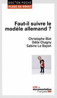 Faut-il suivre le modele allemand ?