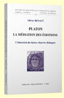 Platon La médiation des émotions, L'éducation du thymos dans les dialogues