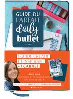 Guide du parfait Daily Bullet, 1 guide créatif et inspirant + 1 carnet