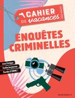 Le cahier de vacances pour adultes, Cahier de vacances pour adultes 2019 - Enquêtes criminelles