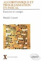 Algorithmique et programmation en Pascal - Volume 2 - Exercices corrigés