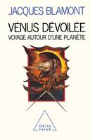 Vénus dévoilée, Voyage autour d'une planète