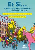 Et si, le monde d'après ne ressemblait pas au monde d'avant ?, Alternatiba, 60 intellectuel.les et artistes dessinent le monde d'après