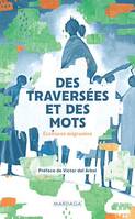 Des traversées et des mots, Recueil