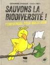 Sauvons la biodiversité !, Comprendre pour mieux agir