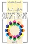 B.A - B.A DE LA COLORTHERAPIE