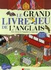 Grand livre-jeu de l'anglais (Le)