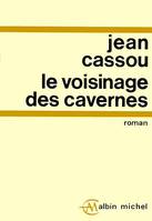 Le Voisinage des cavernes