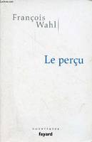 Le perçu