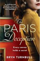 The Paris Deception, A breathtaking novel of love and courage set in wartime Paris