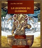 La légende du guerrier