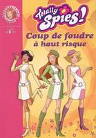 Totally spies !, Totally Spies 13 - Coup de foudre à haut risque