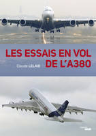 Les essais en vol de l'A380 -broche-