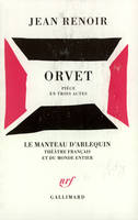 Orvet, Pièce en trois actes