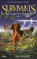 4, Survivants - tome 4 La croisée des chemins