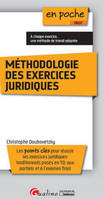 METHODOLOGIE DES EXERCICES JURIDIQUES - LES POINTS CLES POUR REUSSIR LES EXERCICES JURIDIQUES TRADIT, LES POINTS CLÉS POUR RÉUSSIR LES EXERCICES JURIDIQUES TRADITIONNELS POSÉS EN TD,