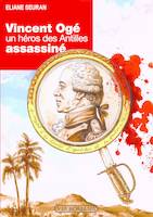 Vincent Ogé, un héros des Antilles assassiné