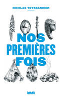 NOS PREMIERES FOIS