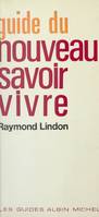 Guide du nouveau savoir-vivre