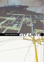 Young Architects City Limits /anglais