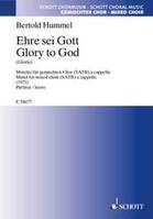 Ehre sei Gott (Gloria), Motet pour chœur mixte à quatre voix. mixed choir. Partition de chœur.