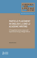 Particle Placement in English L1 and L2 Academic Writing, A Triangulated Learner-corpus and Experimental Study of Weight Effects