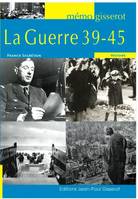 La guerre 39-45