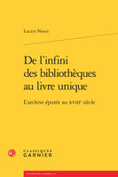 De l'infini des bibliothèques au livre unique, L'archive épurée au XVIIIe siècle