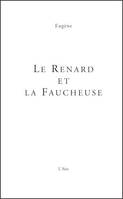 Le renard et la faucheuse, Un roman humoristique et ironique