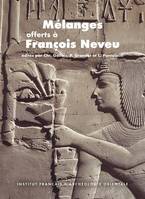 Mélanges offerts à François Neveu, Par ses amis, élèves et collègues à l'occasion de son soixante-quinzième anniversaire