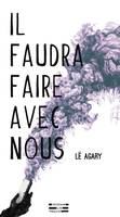 Il faudra faire avec nous