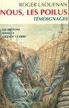 Les Bretons dans la Grande guerre., Nous, les Poilus - témoignages, témoignages