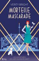 Mortelle mascarade, Les aventures de Lady Eleanor Swift T2