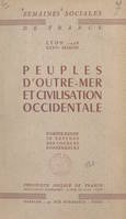 Peuples d'outre-mer et civilisation occidentale, Compte-rendu in extenso des cours et conférences