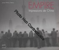 Empire : Impressions de Chine, impressions de Chine