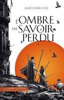 L'Ombre du Savoir Perdu, La Trilogie de Licanius, T1