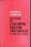 Histoire de l'extrême gauche trotskiste, De 1929 à nos jours