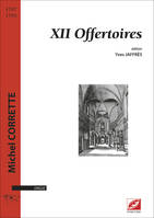 XII offertoires, Orgue