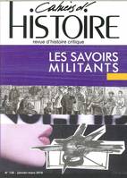 Cahiers d'histoire N°138 Les savoirs militants - septembre 2018
